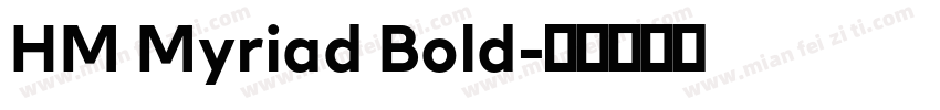 HM Myriad Bold字体转换